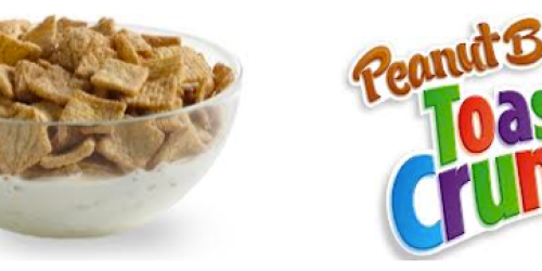 High Value $1.25/1 Peanut Butter Toast Crunch Cereal Coupon = Great Deals at Kroger, Publix & Walmart