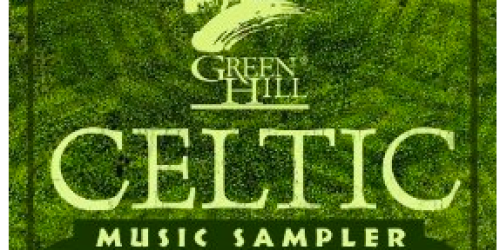 Amazon: FREE MP3 Download of Green Hill Music – Celtic Sampler 2013 (Includes 15 Tracks)