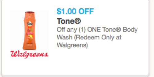 High Value $1/1 Tone Body Wash Coupon (Redeem Only at Walgreens)