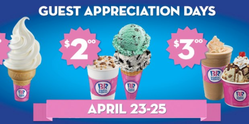 Baskin Robbins: $1 Cones, $2 Double Scoop Cones, $3 Cappuccino Blasts + More (4/23-4/25)