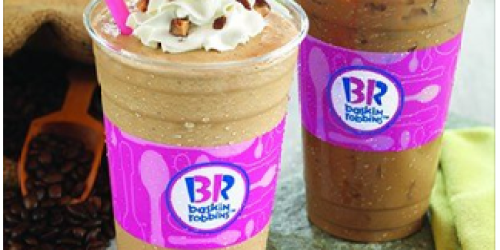 Baskin Robbins: Rare $1/1 ANY Medium or Large Frozen or Iced Beverage Coupon