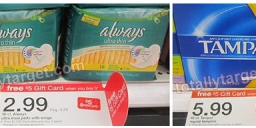 Target: FREE $5 Gift Card with Purchase of Select Feminine Products = As Low as 32¢ Each
