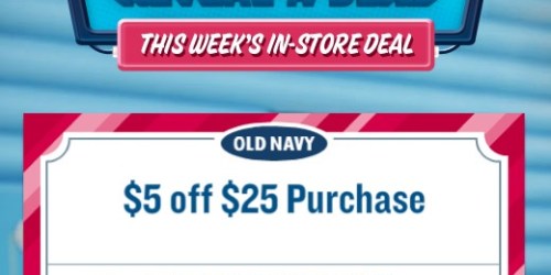 Old Navy: $5 Off $25 In-Store Purchase (Valid 5/9 – 5/22)