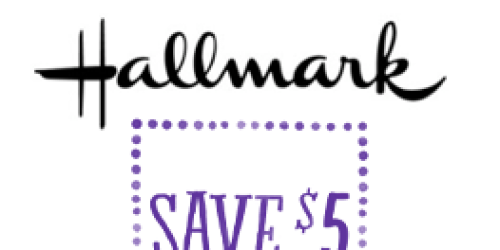 Hallmark Gold Crown: *HOT* $5 Off $10 In-Store Purchase Printable Coupon (Through 5/12)