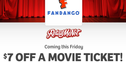 *HOT* $7 Off ANY Fandango Movie Ticket (First 7,500 on May 24th)