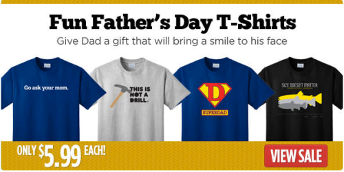 Tanga.com: Father’s Day T-Shirts Only $7.98 Each Shipped (Regularly $22.95!)