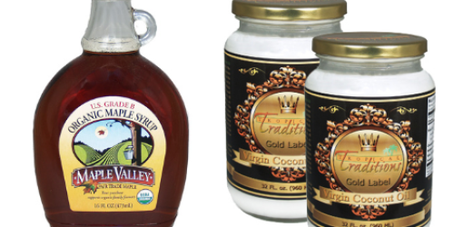 Free Shipping at Tropical Traditions = Great Deals on Organic Maple Syrup & Coconut Oil