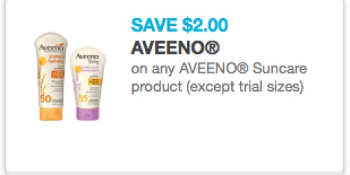 New $2/1 Aveeno Suncare Product Coupon = Great Deals at Walgreens, CVS & Walmart