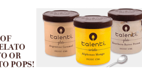 *HOT* Free Voucher for Pint of Talenti Gelato & Sorbetto or Gelato Pops (Up to a $6 Value!)