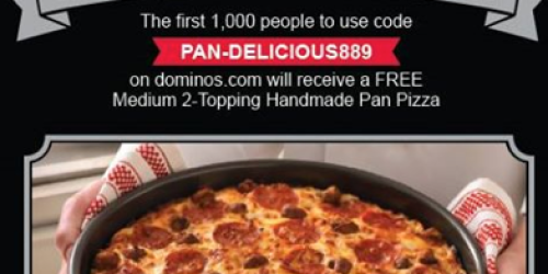 *HOT* Domino’s: FREE Medium Pan Pizza Available Again – 1st 1,000 Only