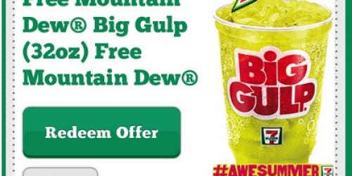 7-Eleven: Free 32 oz. Mountain Dew Big Gulp Through July 3rd (Mobile App Users Only)