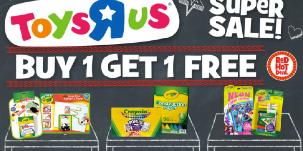 Toys R Us: Back to School Deals 7/21-7/27 (Buy 1 Get 1 Free Crayola Products + Much More!)