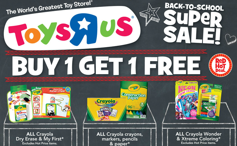 Toys R Us: Back to School Deals 7/21-7/27 (Buy 1 Get 1 Free Crayola ...