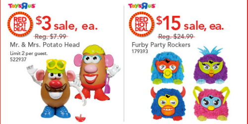 Toys R Us One Day Only Sale: $3 Mr. Potato Heads, $15 Furby Party Rockers + More (In-Store Only!)