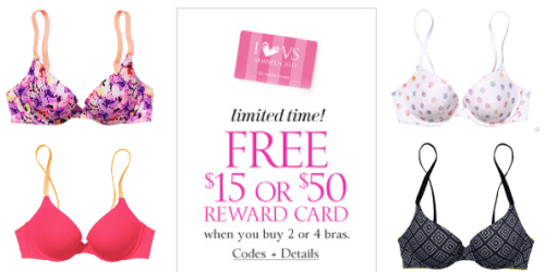 Victoria’s Secret: Free $15-$50 Rewards Card with Purchase of 2-4 Bras (Thru August 25th)