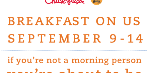 Chick-fil-A: Free Breakfast Entree September 9th-14th (Make Your Reservation Now!)