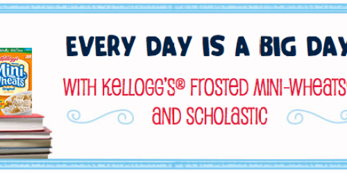 Kelloggs/Scholastic “Every Day is a Big Day” Program: Earn 2 FREE Scholastic Books (1st 5,000!) + More