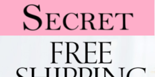 Victoria’s Secret: FREE Shipping on ANY Order – No Minimum (9pm to 11pm EST – Tonight Only!)
