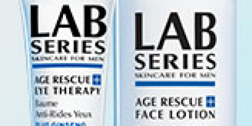 Request FREE Lab Series Age Rescue Face Lotion & Eye Therapy Samples (Facebook)