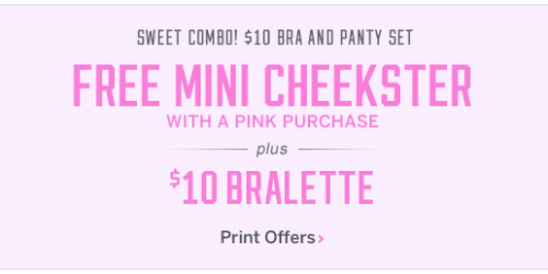 Victoria’s Secret: Free Mini Cheekster ($9.50 Value!) + $10 Bralette with PINK Purchase In-Store Only