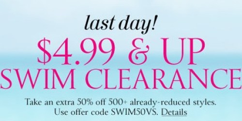 Victoria’s Secret: Additional 50% Off Already Reduced Swimwear (Valid Through Today Only!)