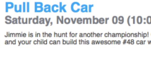 Lowe’s Build and Grow Kid’s Clinic: Register NOW to Make Free Pull Back Cars in November