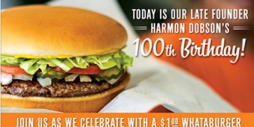 Whataburger: $1 Burgers (Today Only 5PM-8PM)