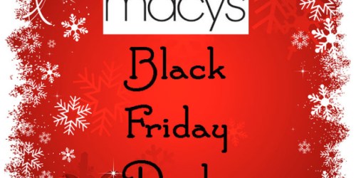 Macy’s: 2013 Black Friday Deals