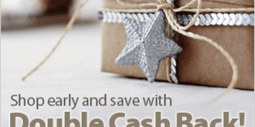 Ebates: Holiday Double Cash Back Offers