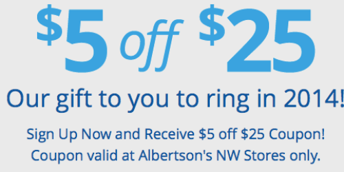 Albertsons NW Shoppers: $5 Off $25 Purchase Coupon (+ Jewel Osco $5 Off $50 Purchase Coupon)