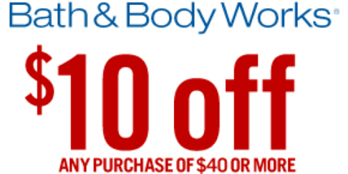 Bath and Body Works: $10 off $40 Purchase + $8 3-Wick Candles (In-Store Only!)