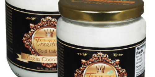 Free Shipping at Tropical Traditions (Today Only) = Virgin Coconut Oil 16 oz. Jar Only $9.98 Each Shipped