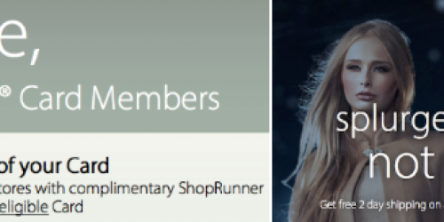 American Express Cardholders: FREE Lifetime ShopRunner Membership (Still Available!)