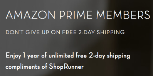 Amazon Prime Members: Free 1 Year ShopRunner Membership for New Members Only ($79 Value)