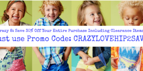 Crazy 8: 30% Off Entire Purchase Including Clearance with the code CRAZYLOVEHIP2SAVE