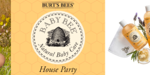 Apply to Host a Burt’s Bees Baby Bee House Party