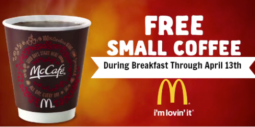 McDonald’s: FREE Small Coffee at Participating Locations Through April 13th (No Purchase Required!)