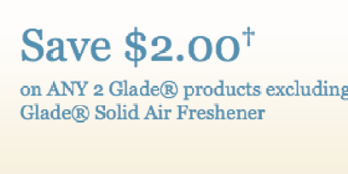 New & High Value $2/2 Glade Product Coupon = Nice Deals at Walgreens & Rite Aid