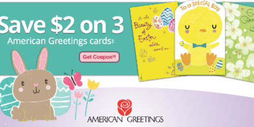 CVS: New $2/3 American Greetings Cards Store Coupon