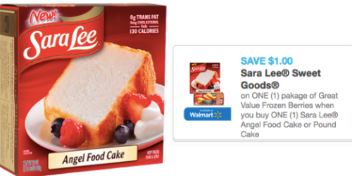 Rare $1/1 Great Value Frozen Berries w/ Purchase of Sara Lee Angel Food Cake or Pound Cake Coupon