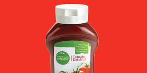Ralphs: FREE Bottle of Simple Truth Organic Ketchup