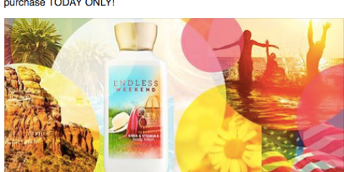 Bath & Body Works: FREE Endless Weekend Full-Size Body Lotion with ANY Purchase (Today Only!)