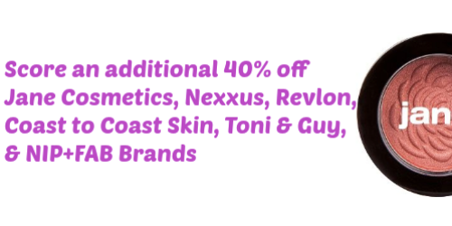 ULTA.com: 40% off Jane Cosmetics, Nexxus, Revlon, Coast to Coast Skin, Toni & Guy, & NIP+FAB Brands