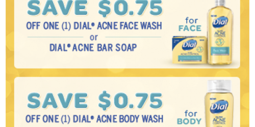 New $0.75/1 Dial Acne Control Face Wash, Body Wash or Bar Soap Coupon