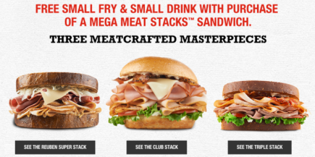 Arby’s: FREE Small Fry AND Drink w/ Mega Meat Stacks Sandwich Purchase (Valid Through 8/12)