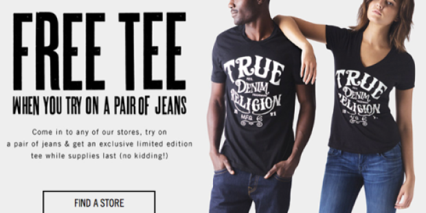 True Religion: FREE Tee When You Try on Jeans + $50 Off Jeans Purchase (Or Shop Online and Get 50% Off True Religion Today Only on Amazon)