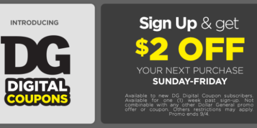 Dollar General: Register for a Digital Account = $2 Off Your Next Purchase Digital Coupon