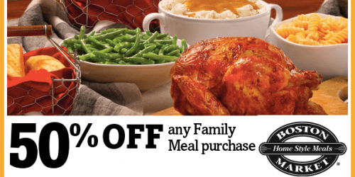 Boston Market: 50% Off Any Family Meal – Today Only