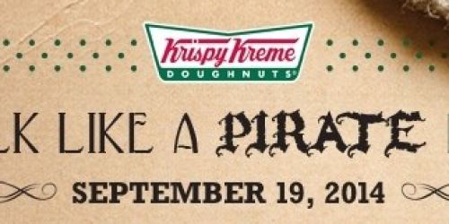 International Talk Like a Pirate Day (Tomorrow 9/19 Only!) = FREE Krispy Kreme Doughnuts