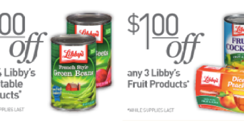Rare $1 Off Libby’s Vegetable & Fruit Coupons